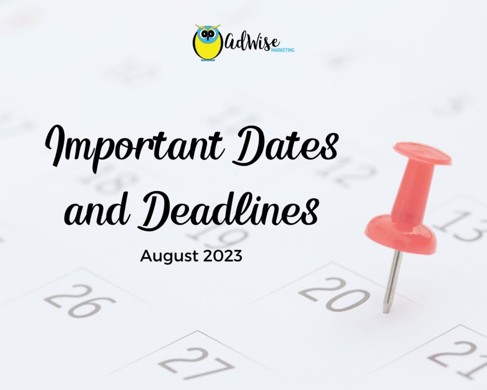 Important dates and deadlines August 2023
