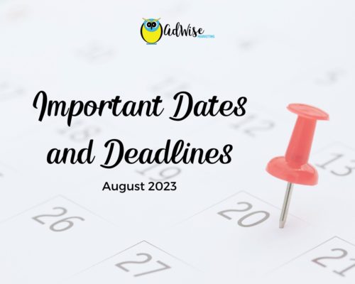 Important dates and deadlines August 2023