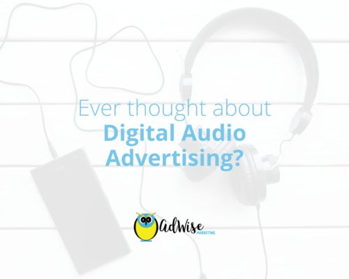 Ever thought about Digital Audio Advertising?