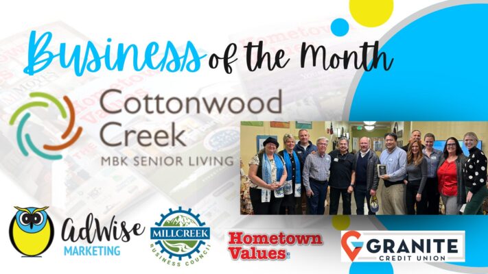 business of the month featuring Cottonwood Creek Senior Living sponsored by Adwise Marketing, Hometown Values, Millcreek Business Council and Granite Credit Union, image with magazines in the background and yellow and blue circles in the design.